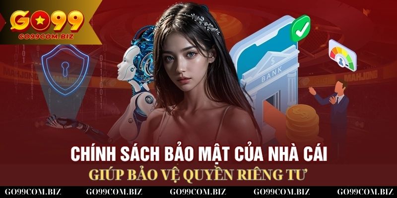 Chính sách bảo mật về bảo vệ quyền riêng tư