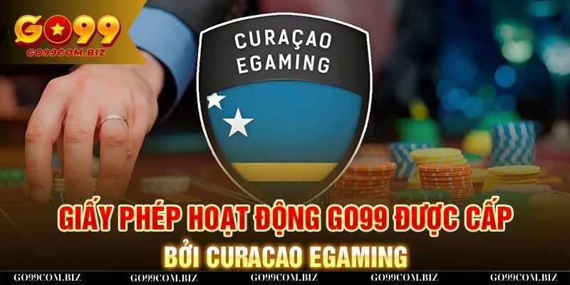 Giấy phép hoạt động GO99 hợp pháp & uy tín